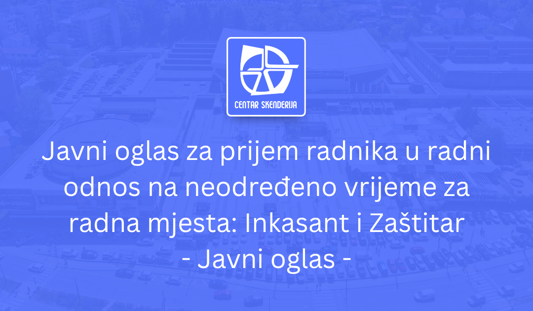 Javni oglas za prijem radnika