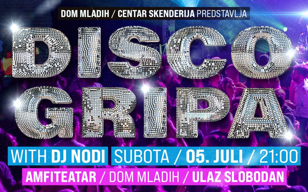 Nova Disco Gripa u Domu mladih!
