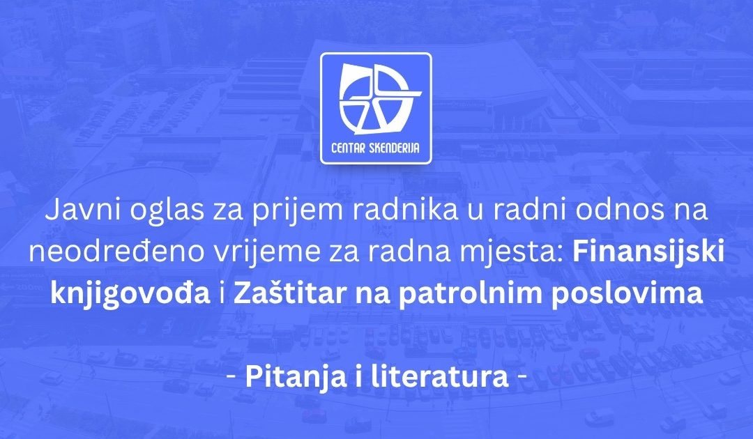Javni oglas za prijem radnika – Pitanja i literatura