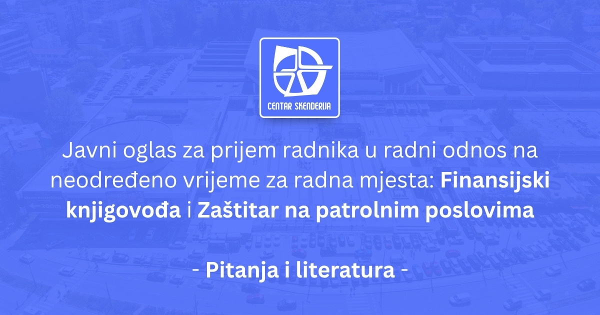 Javni oglas za prijem radnika – Pitanja i literatura