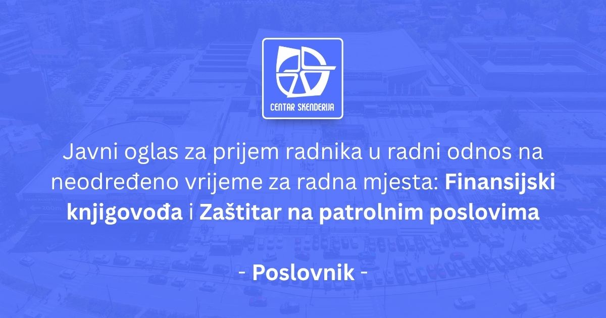 Javni oglas za prijem radnika – Poslovnik
